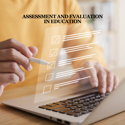 Assessment and Evaluation in Education